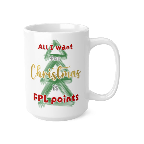 A white ceramic mug with a green painted Christmas tree graphic and the text 'All I want for Christmas is FPL points' in red and gold lettering, shown on a plain white background.