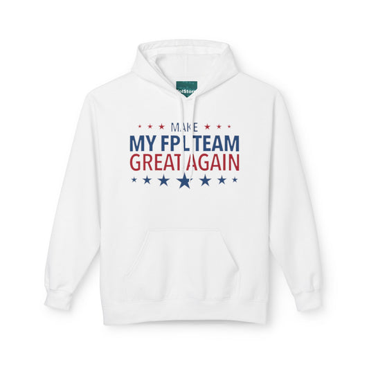 FPL Hoodie - Make My FPL Team Great Again | Fantasy Premier League Gifts & Prizes