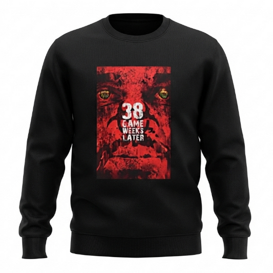 A black crewneck sweatshirt featuring a red graphic print on the front with the text '38 GAME WEEKS LATER' and stylized eyes, shown against a plain white background.