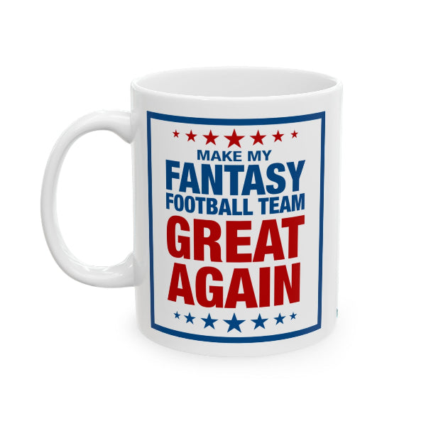 White mug with 'Make my fantasy football team great again' text on a white background