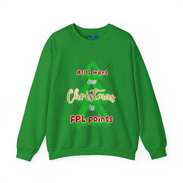A bright green crewneck sweatshirt featuring a graphic print on the front that reads 'All I want for Christmas is FPL points' in red and yellow text over a green Christmas tree outline.