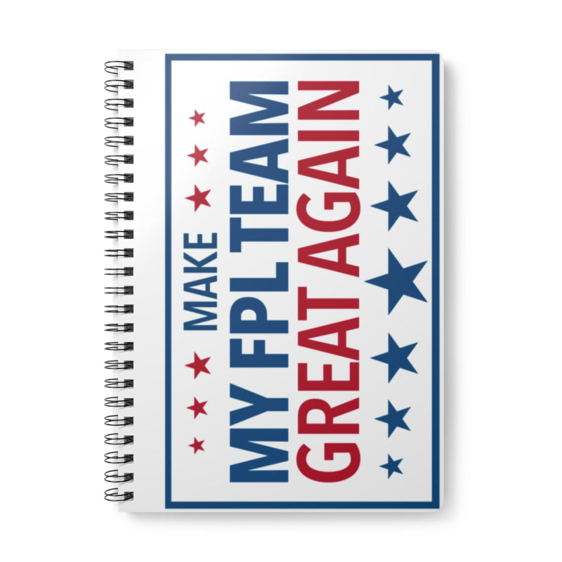 Notebook with 'Make My FPL Team Great Again' text on a white background