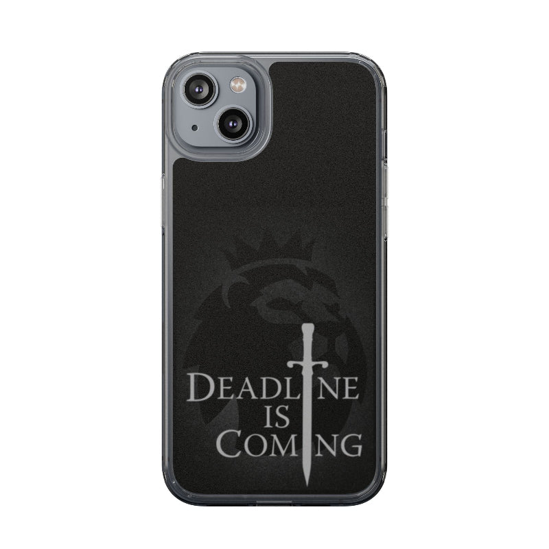 Phone case with 'Deadline is Coming' text and design on a black background
