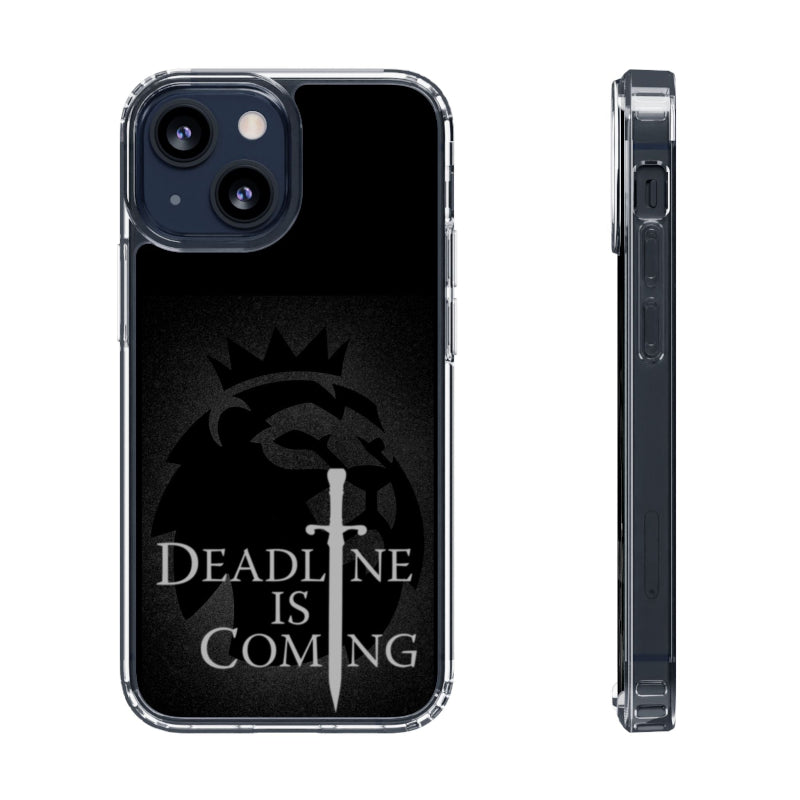 Phone case with 'Deadline is Coming' design on a black background