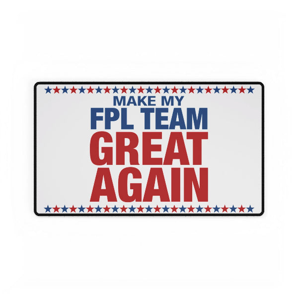 Make My FPL Team Great Again slogan parody desk mat, Fantasy Premier League gift