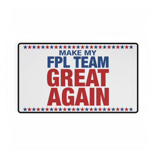 Make My FPL Team Great Again slogan parody desk mat, Fantasy Premier League gift