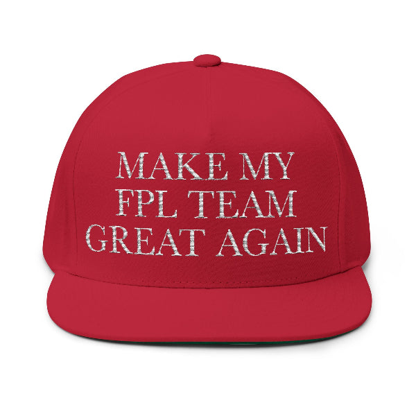 A red flat-brim baseball cap with white embroidered text reading 'MAKE MY FPL TEAM GREAT AGAIN' on the front, shown against a plain white background.