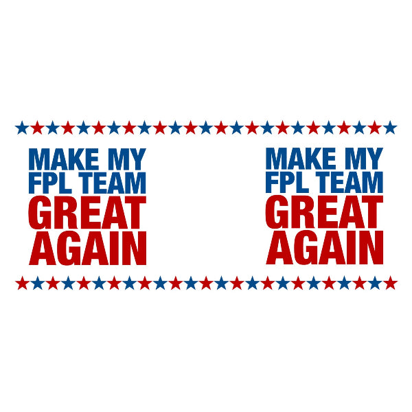 Two instances of 'Make my FPL team great again' text with star border on a white background