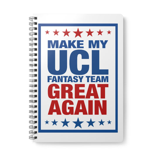 Notebook with 'Make my UCL Fantasy Team Great Again' text on a white background