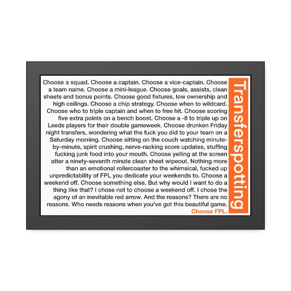 Transferspotting monologue framed print, Trainspotting-inspired FPL parody speech, Fantasy Premier League wall art