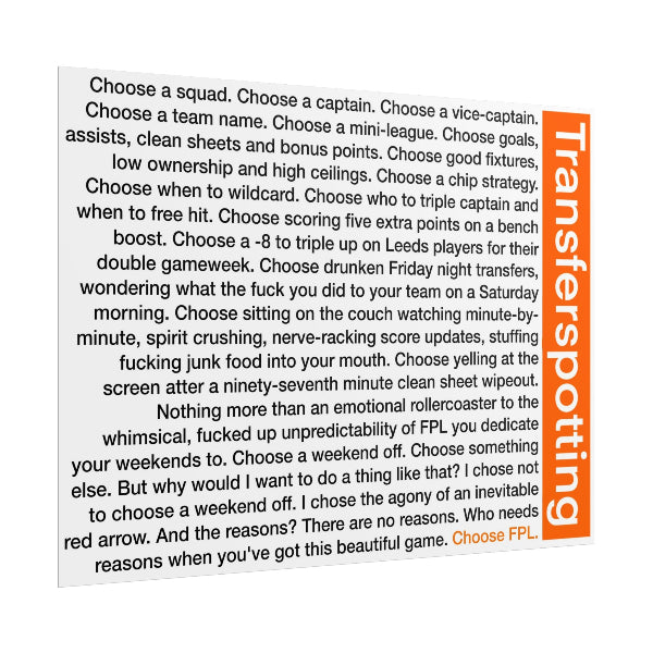 Transferspotting monologue wall poster, Trainspotting-inspired FPL parody speech, Fantasy Premier League wall art